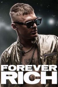Nonton Forever Rich (2021) Sub Indo di Lk21 Poster