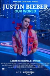 Nonton Justin Bieber: Our World (2021) Sub Indo di Lk21 Poster