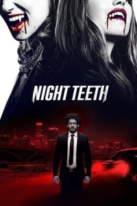 Nonton Night Teeth (2021) Sub Indo di Lk21 Poster