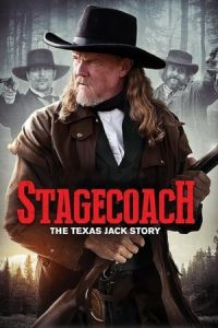 Nonton Stagecoach: The Texas Jack Story (2016) Sub Indo di Lk21 Poster