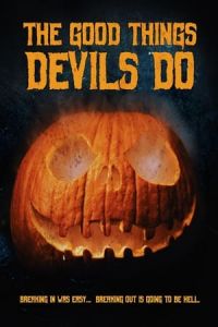Nonton The Good Things Devils Do (2020) Sub Indo di Lk21 Poster