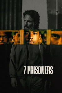 Nonton 7 Prisoners (7 Prisioneiros) (2021) Sub Indo di Lk21 Poster