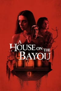 Nonton A House on the Bayou (2021) Sub Indo di Lk21 Poster