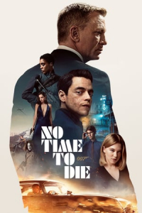 Nonton No Time to Die (2021) Sub Indo di Lk21 Poster