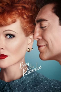 Nonton Being the Ricardos (2021) Sub Indo di Lk21 Poster