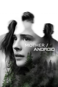 Nonton Mother/Android (2021) Sub Indo di Lk21 Poster