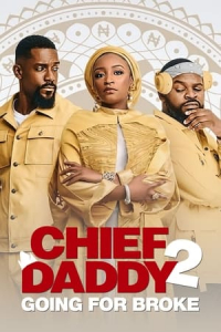 Nonton Chief Daddy 2: Going for Broke (2022) Sub Indo di Lk21 Poster