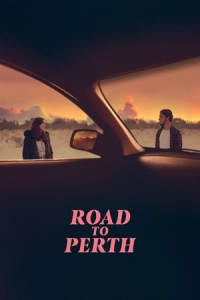 Nonton Road to Perth (2022) Sub Indo di Lk21 Poster