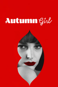 Nonton Autumn Girl (Bo we mnie jest seks) (2021) Sub Indo di Lk21 Poster