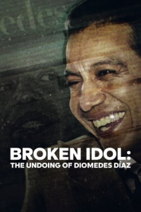 Nonton Broken Idol: The Undoing of Diomedes Diaz (2022) Sub Indo di Lk21 Poster