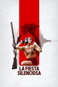 Nonton The Silent Party (La Fiesta Silenciosa) (2019) Sub Indo di Lk21 Poster