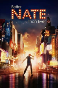 Nonton Better Nate Than Ever (2022) Sub Indo di Lk21 Poster