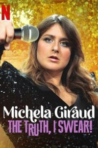 Nonton Michela Giraud: The Truth, I Swear! (2022) Sub Indo di Lk21 Poster