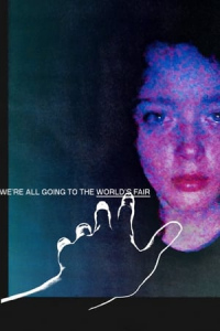 Nonton We're All Going to the World's Fair (2022) Sub Indo di Lk21 Poster