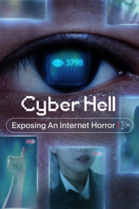 Nonton Cyber Hell: Exposing an Internet Horror (2022) Sub Indo di Lk21 Poster