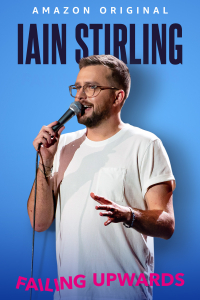 Nonton Iain Stirling: Failing Upwards (2022) Sub Indo di Lk21 Poster