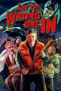 Nonton Let the Wrong One In (2021) Sub Indo di Lk21 Poster