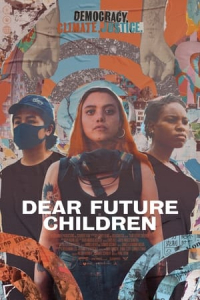Nonton Dear Future Children (2021) Sub Indo di Lk21 Poster