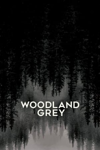 Nonton Woodland Grey (2021) Sub Indo di Lk21 Poster