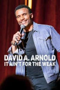 Nonton David A. Arnold: It Ain't for the Weak (2022) Sub Indo di Lk21 Poster