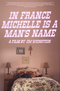 Nonton In France Michelle is a Man's Name (2020) Sub Indo di Lk21 Poster