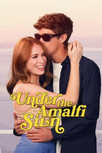 Nonton Under the Amalfi Sun (Sotto il sole di Amalfi) (2022) Sub Indo di Lk21 Poster