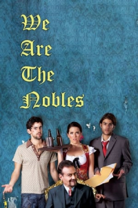 Nonton We Are the Nobles (Nosotros los Nobles) (2013) Sub Indo di Lk21 Poster