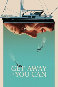 Nonton Get Away If You Can (2022) Sub Indo di Lk21 Poster