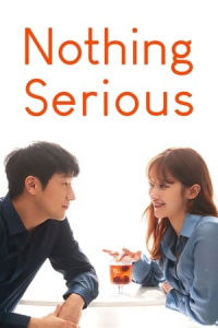 Nonton Nothing Serious (2021) Sub Indo di Lk21 Poster