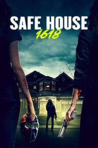 Nonton Safe House 1618 (2021) Sub Indo di Lk21 Poster