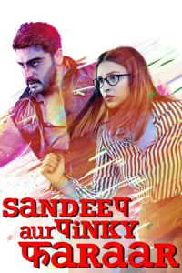 Nonton Sandeep Aur Pinky Faraar (2021) Sub Indo di Lk21 Poster