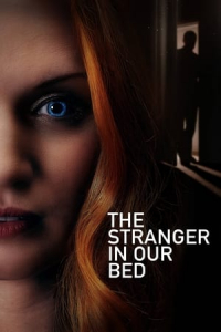 Nonton The Stranger in Our Bed (2022) Sub Indo di Lk21 Poster