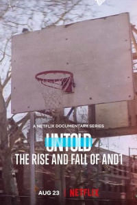 Nonton Untold: The Rise and Fall of AND1 (2022) Sub Indo di Lk21 Poster
