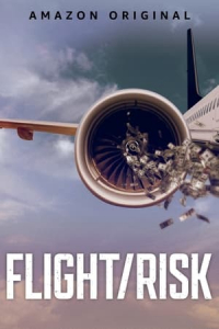 Nonton Flight/Risk (2022) Sub Indo di Lk21 Poster