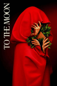 Nonton To the Moon (2021) Sub Indo di Lk21 Poster