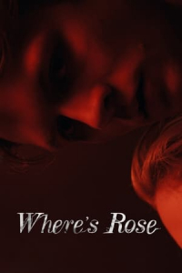 Nonton Where's Rose (2021) Sub Indo di Lk21 Poster