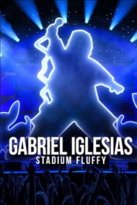 Nonton Gabriel Iglesias: Stadium Fluffy (2022) Sub Indo di Lk21 Poster