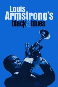 Nonton Louis Armstrong's Black & Blues (2022) Sub Indo di Lk21 Poster