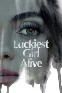 Nonton Luckiest Girl Alive (2022) Sub Indo di Lk21 Poster