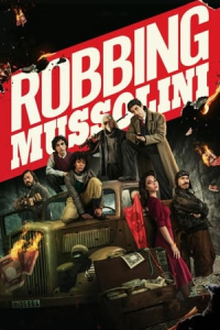 Nonton Robbing Mussolini (2022) Sub Indo di Lk21 Poster