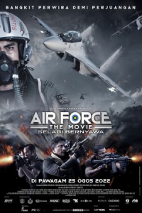 Nonton Air Force the Movie: Selagi Bernyawa (2022) Sub Indo di Lk21 Poster