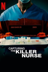 Nonton Capturing the Killer Nurse (2022) Sub Indo di Lk21 Poster