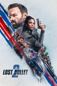 Nonton Lost Bullet 2: Back for More (2022) Sub Indo di Lk21 Poster