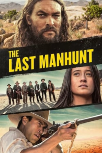 Nonton The Last Manhunt (2022) Sub Indo di Lk21 Poster