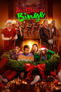 Nonton The Binge 2: It's A Wonderful Binge (2022) Sub Indo di Lk21 Poster