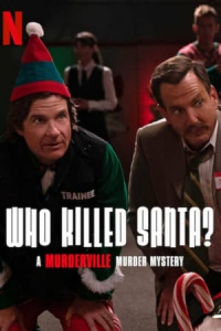 Nonton Who Killed Santa? A Murderville Murder Mystery (2022) Sub Indo di Lk21 Poster