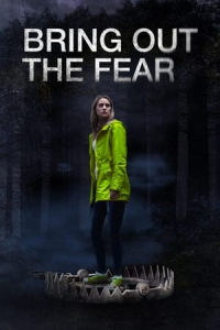 Nonton Bring Out the Fear (2021) Sub Indo di Lk21 Poster
