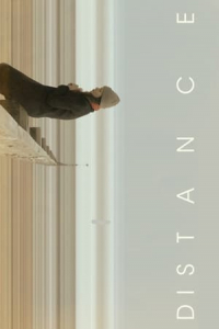 Nonton Distance (2018) Sub Indo di Lk21 Poster