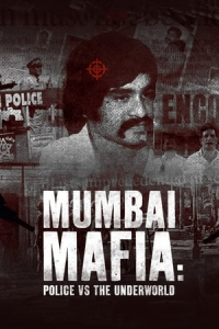 Nonton Mumbai Mafia: Police vs the Underworld (2023) Sub Indo di Lk21 Poster