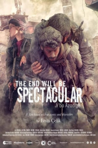 Nonton The End Will Be Spectacular (2019) Sub Indo di Lk21 Poster
